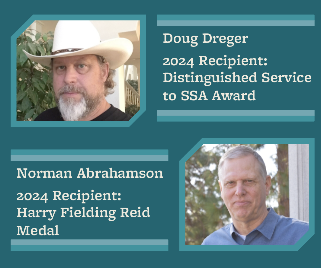 Image of Doug Dreger, 2024 recipient of the Distinguished Service to SSA Award and Norman Abrahamson, 2024 recipient of the Harry Fielding Reid Medal.